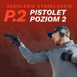 P.2 Szkolenie strzeleckie pistolet poziom II